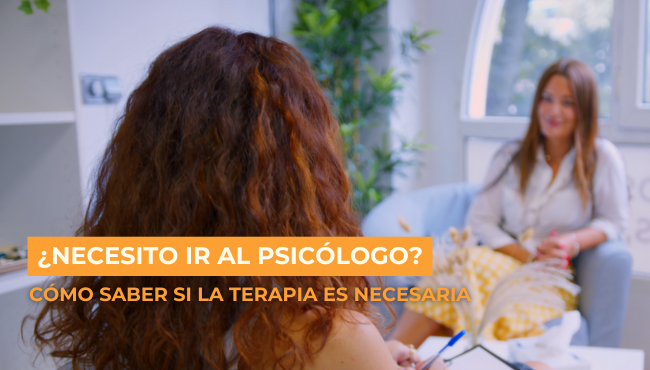 ¿Cómo saber si necesito ir al psicólogo?