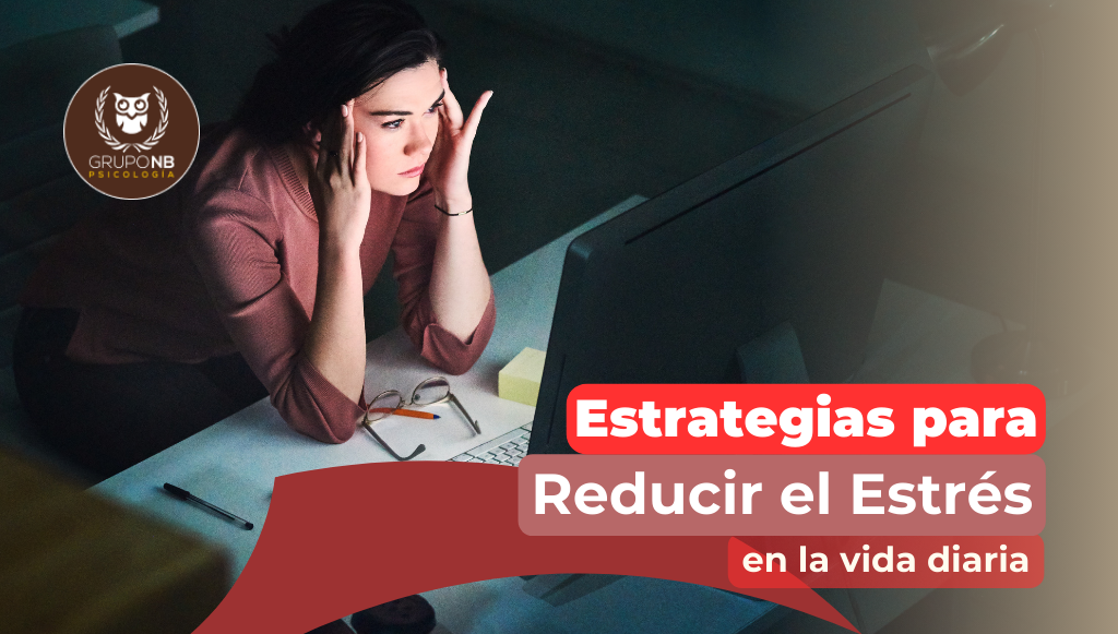 Estrategias para reducir el estrés en el día a día