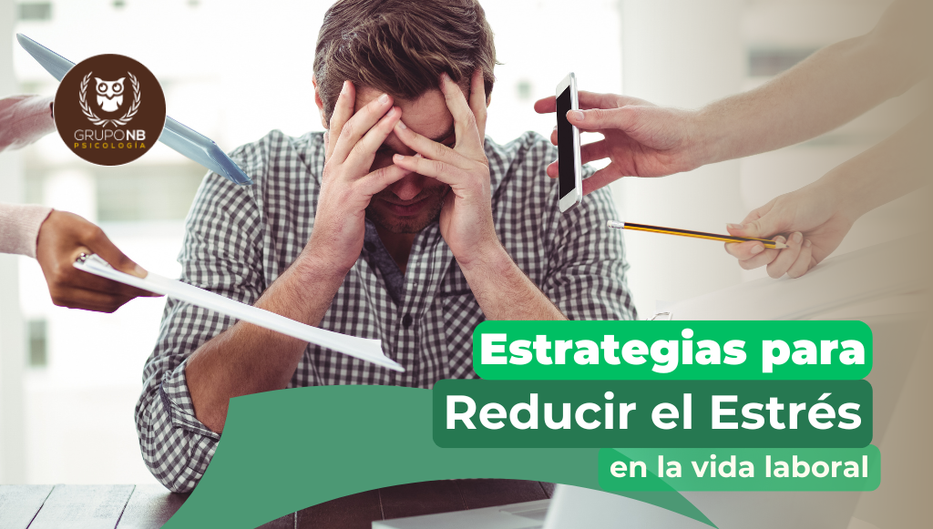 Estrategias para reducir estrés en el entorno laboral